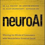 Un nuevo libro revela las primeras herramientas de GenAI potenciadas por la neurociencia que las marcas mundiales están utilizando para ganar consumidores